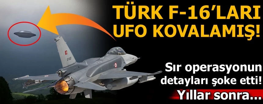 UFO «κλείδωσαν» F-16; – Τι αναφέρουν τα τουρκικά ΜΜΕ
